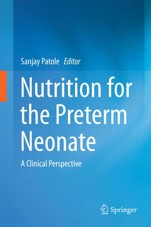 Cover of the book Nutrition for the Preterm Neonate by , Springer Netherlands