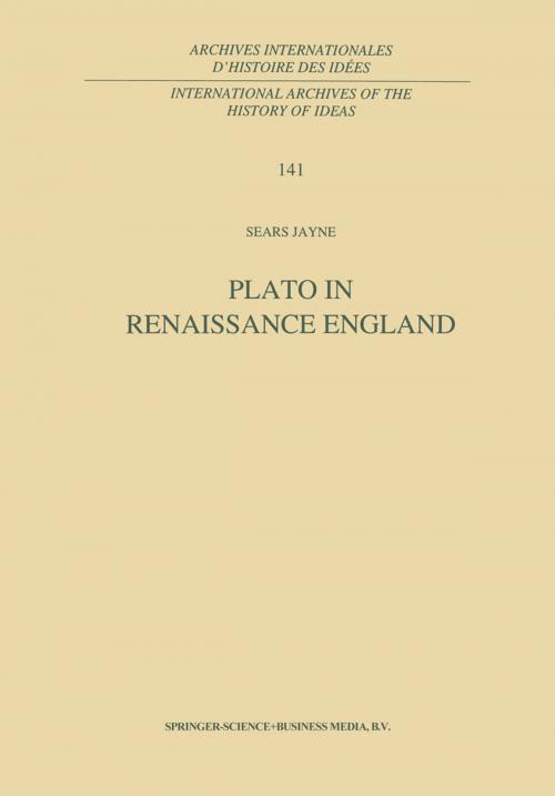 Cover of the book Plato in Renaissance England by S. Jayne, Springer Netherlands