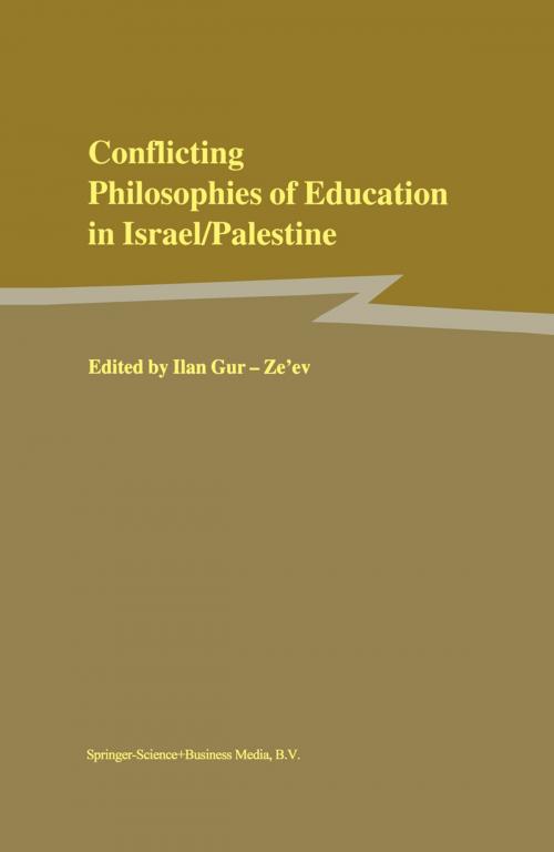 Cover of the book Conflicting Philosophies of Education in Israel/Palestine by , Springer Netherlands