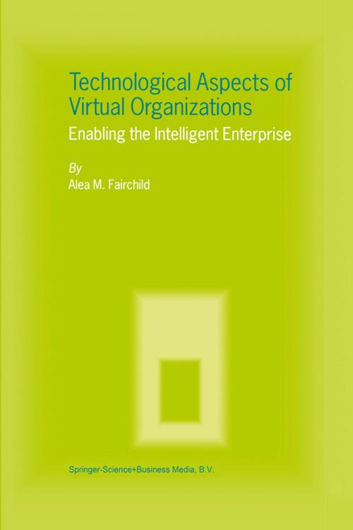 Cover of the book Technological Aspects of Virtual Organizations by Alea M. Fairchild, Springer Netherlands