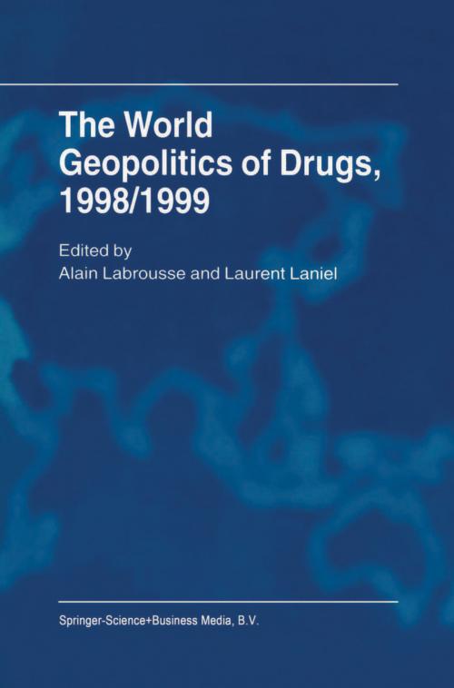 Cover of the book The World Geopolitics of Drugs, 1998/1999 by A. Block, Springer Netherlands