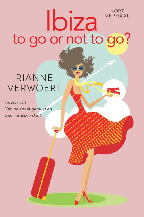 Cover of the book Ibiza to go or not to go? by Rianne Verwoert, VBK Media