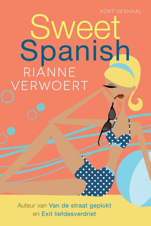 Cover of the book Sweet Spanish by Rianne Verwoert, VBK Media