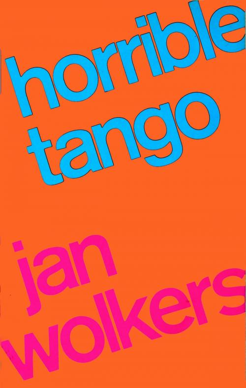Cover of the book Horrible tango by Jan Wolkers, Meulenhoff Boekerij B.V.