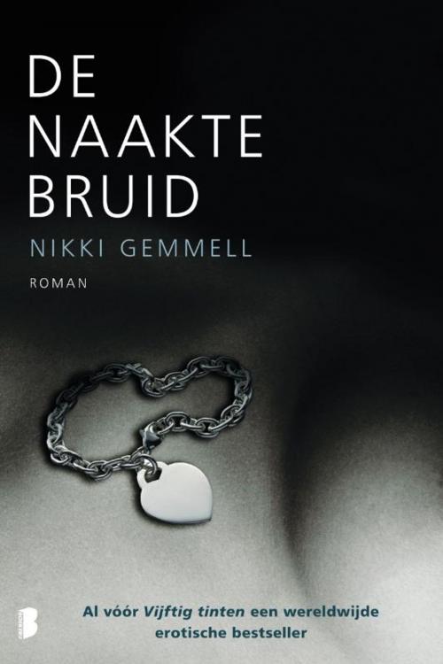 Cover of the book De naakte bruid by Nikki Gemmell, Meulenhoff Boekerij B.V.