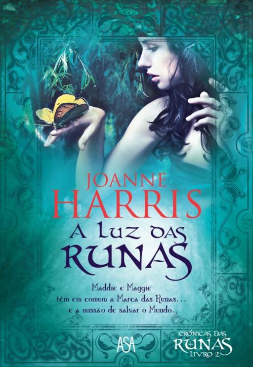 Cover of the book A Luz das Runas by JOANNE HARRIS, ASA