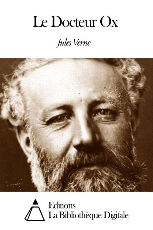 Cover of the book Le Docteur Ox by Jules Verne, Editions la Bibliothèque Digitale