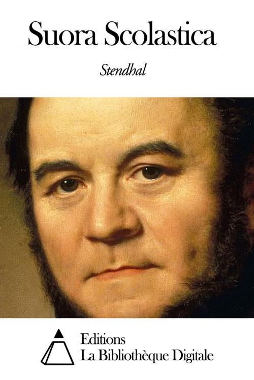 Cover of the book Suora Scolastica by Stendhal, Editions la Bibliothèque Digitale