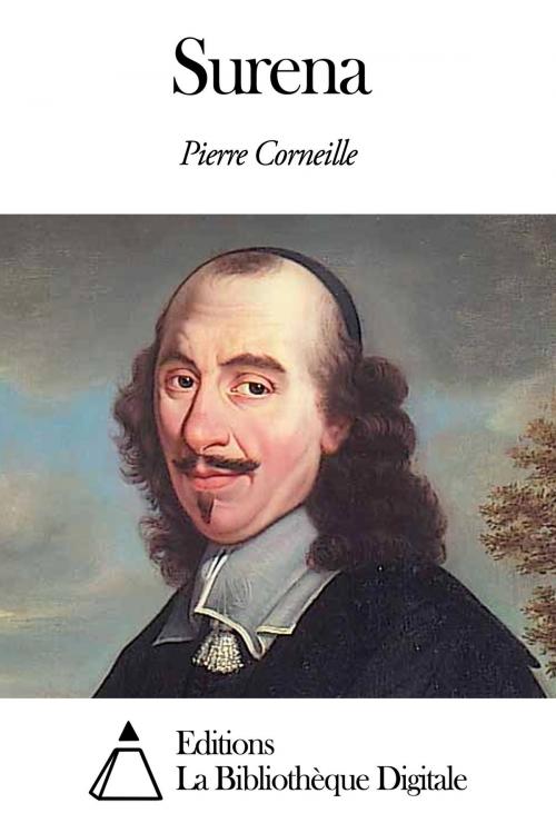 Cover of the book Surena by Pierre Corneille, Editions la Bibliothèque Digitale