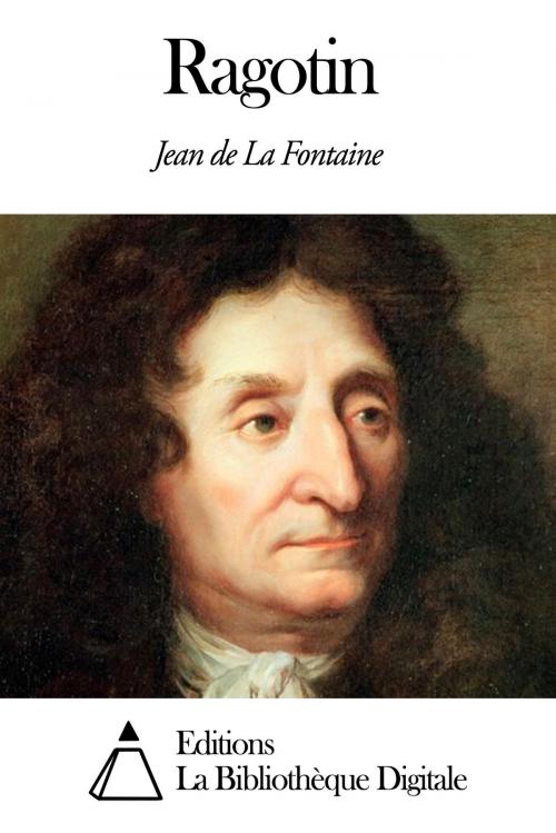 Cover of the book Ragotin by Jean de La Fontaine, Editions la Bibliothèque Digitale