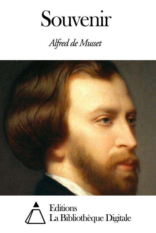 Cover of the book Souvenir by Alfred de Musset, Editions la Bibliothèque Digitale