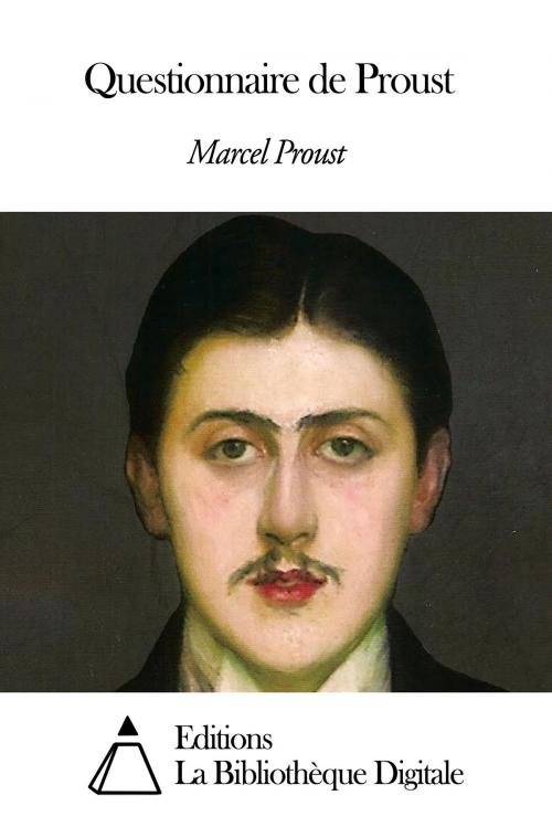 Cover of the book Questionnaire de Proust by Marcel Proust, Editions la Bibliothèque Digitale