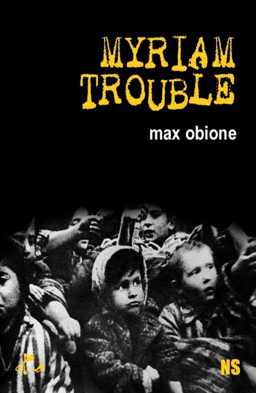 Cover of the book Myriam trouble by Max Obione, SKA