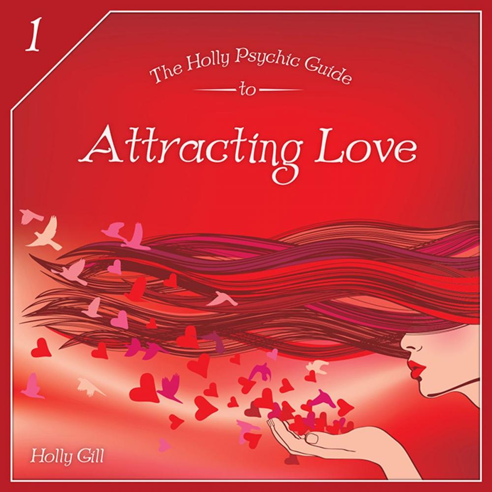 Big bigCover of The HollyPsychic Guide to Attracting Love