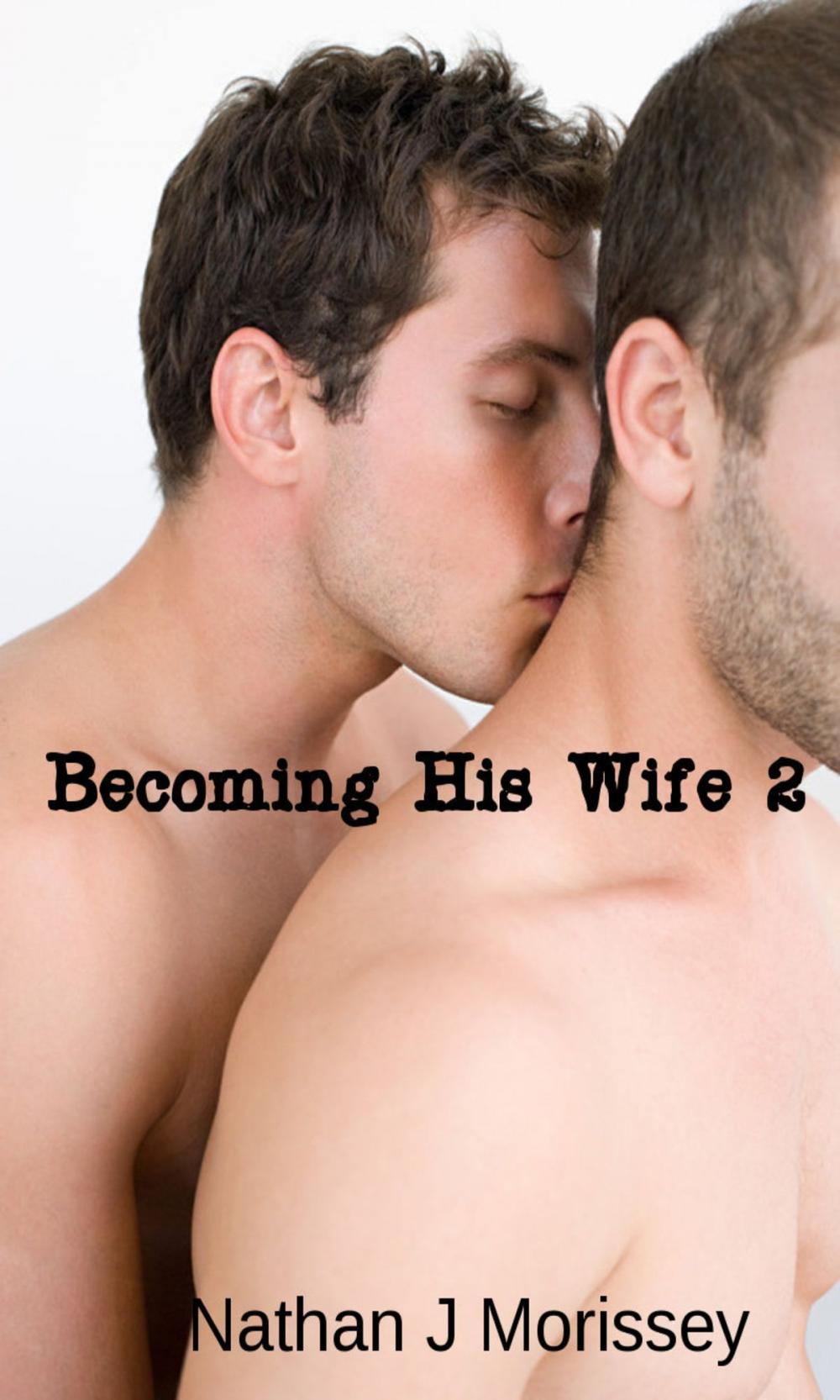 Big bigCover of Becoming His Wife 2 (Light Gay BDSM)