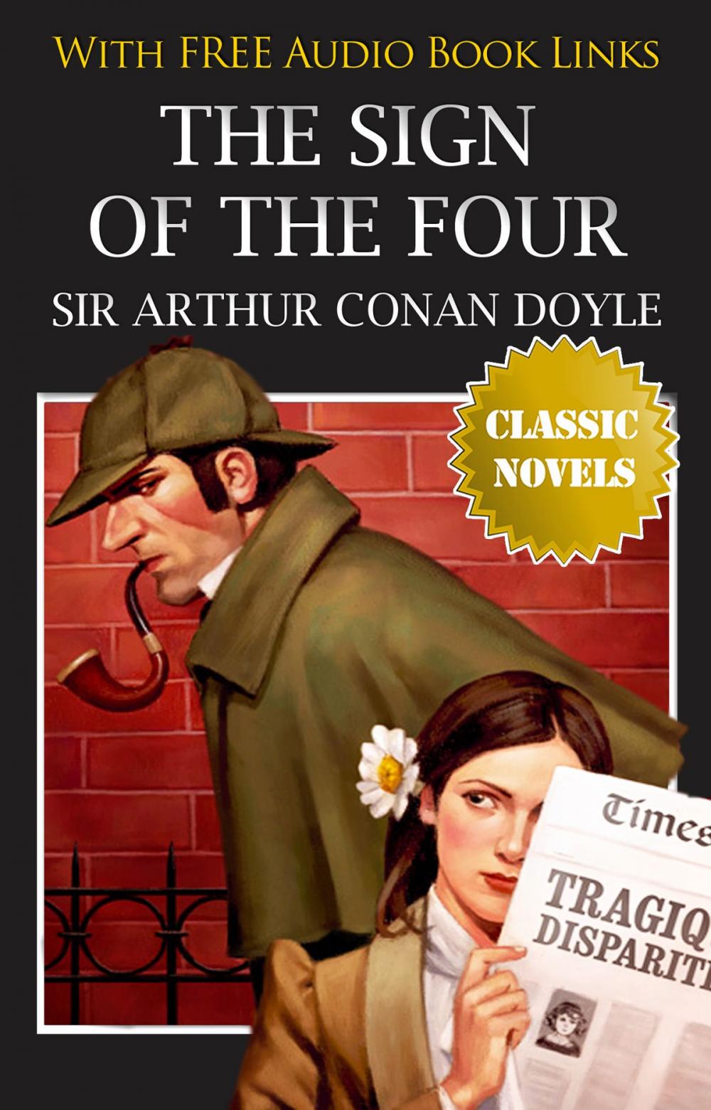 Big bigCover of THE SIGN OF THE FOUR Classic Novels: New Illustrated