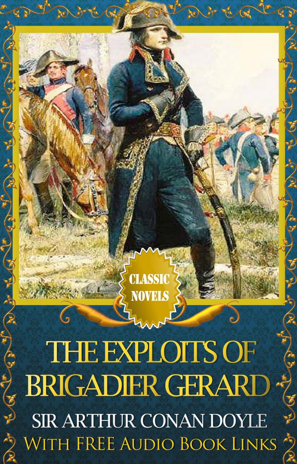 Big bigCover of THE EXPLOITS OF BRIGADIER GERARD Classic Novels: New Illustrated