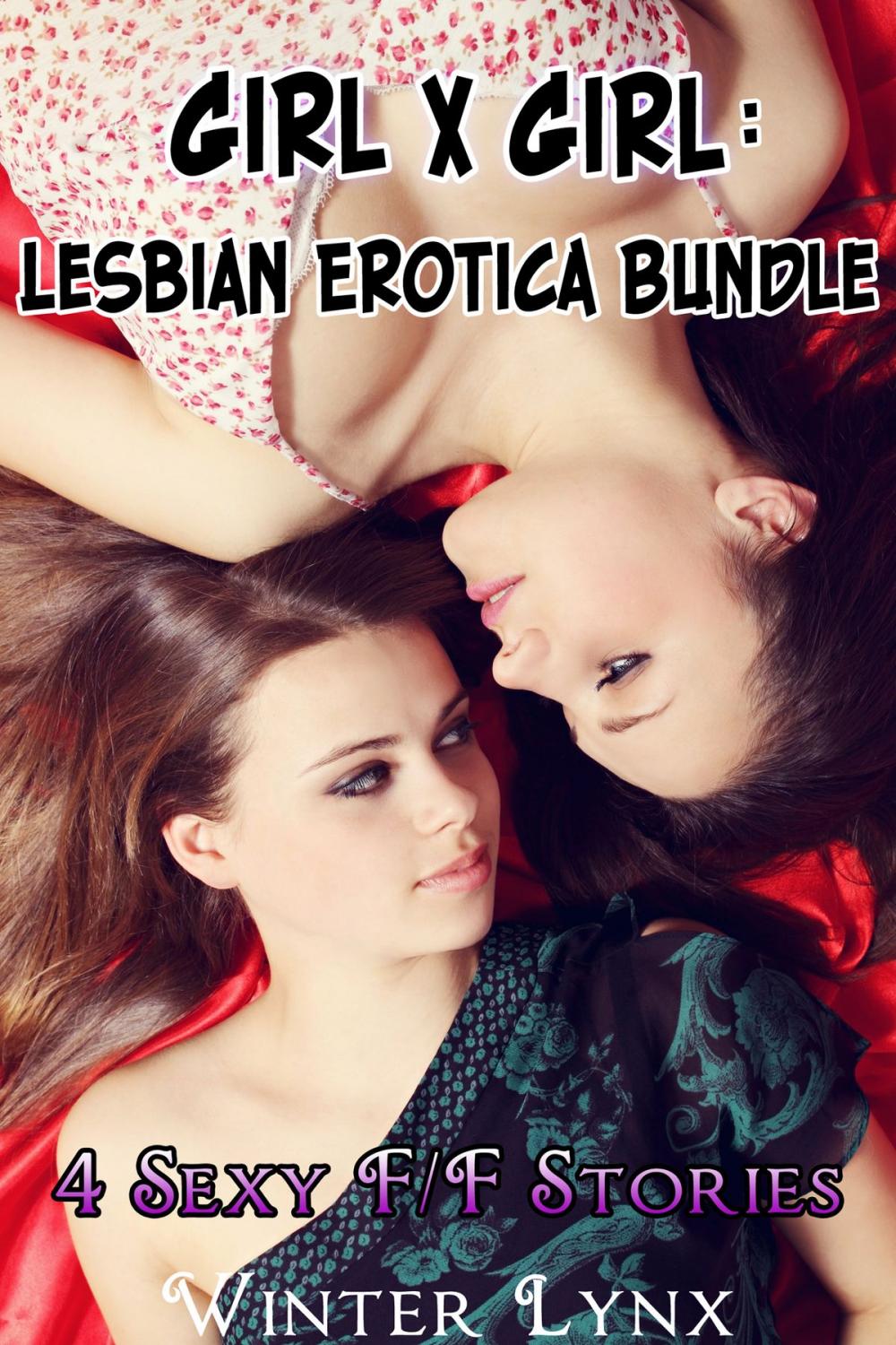 Big bigCover of Girl x Girl: Lesbian Erotica Bundle - 4 Sexy F/F Stories
