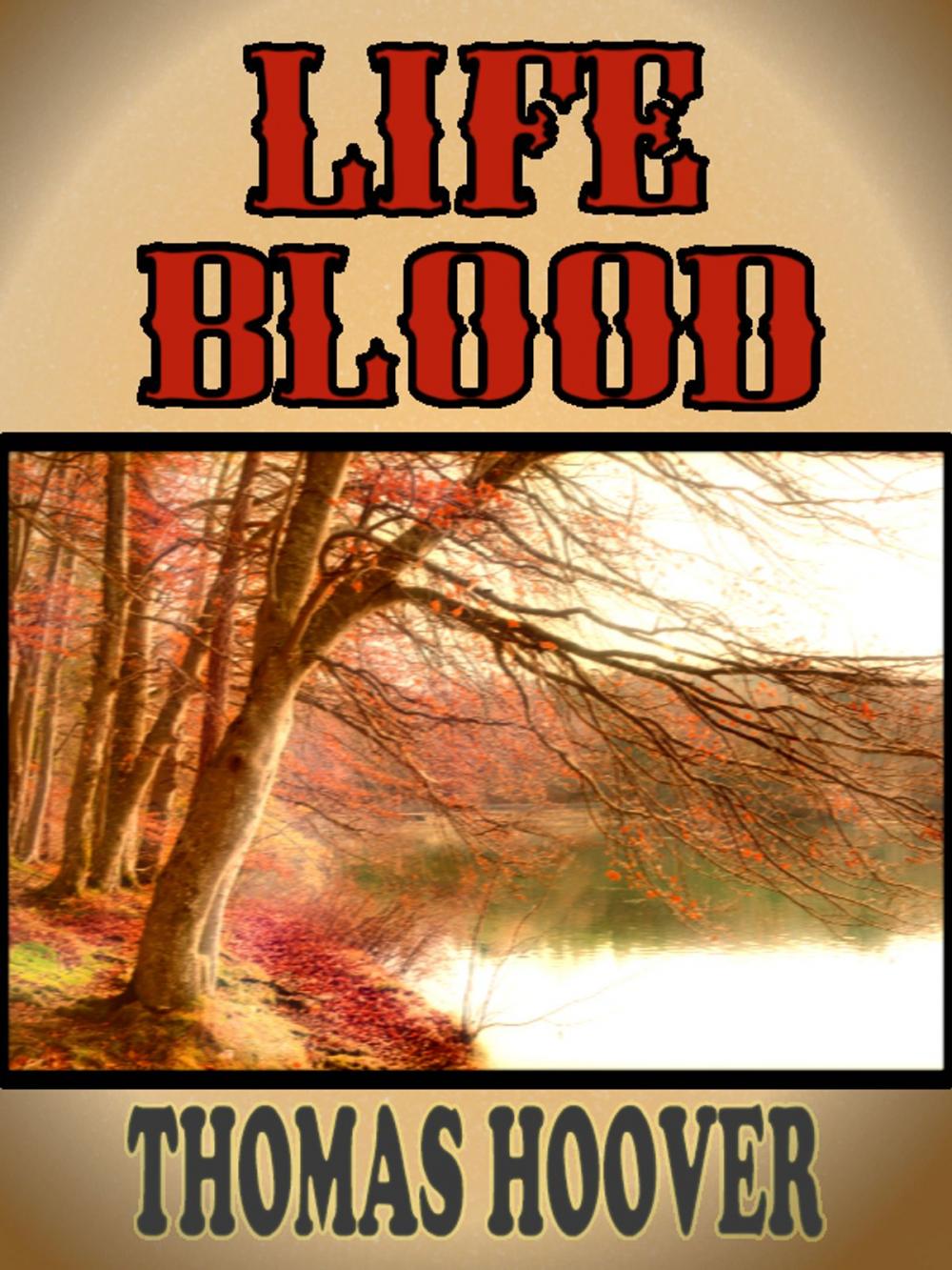 Big bigCover of Thomas Hoover's Collection : Life Blood