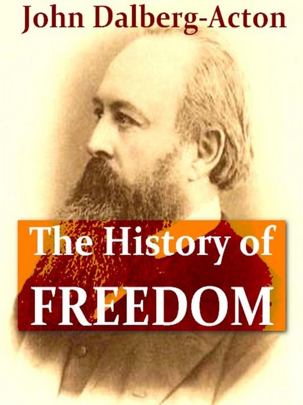 Big bigCover of The History of Freedom and Other Essays
