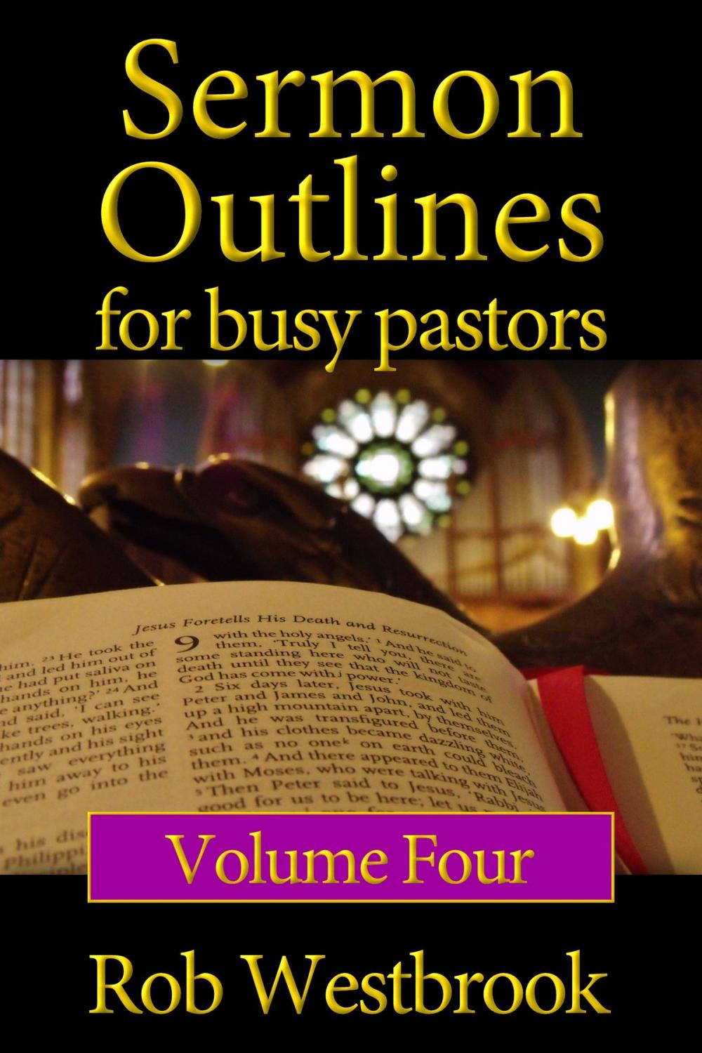 Big bigCover of Sermon Outlines for Busy Pastors: Volume 4