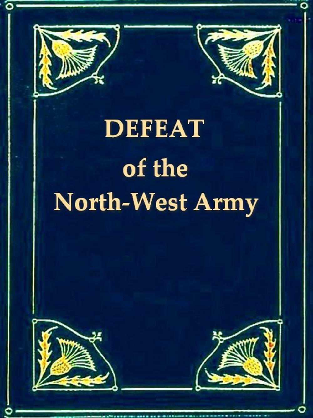 Big bigCover of Narrative of the Suffering and Defeat of the North-Western Army under General Winchester