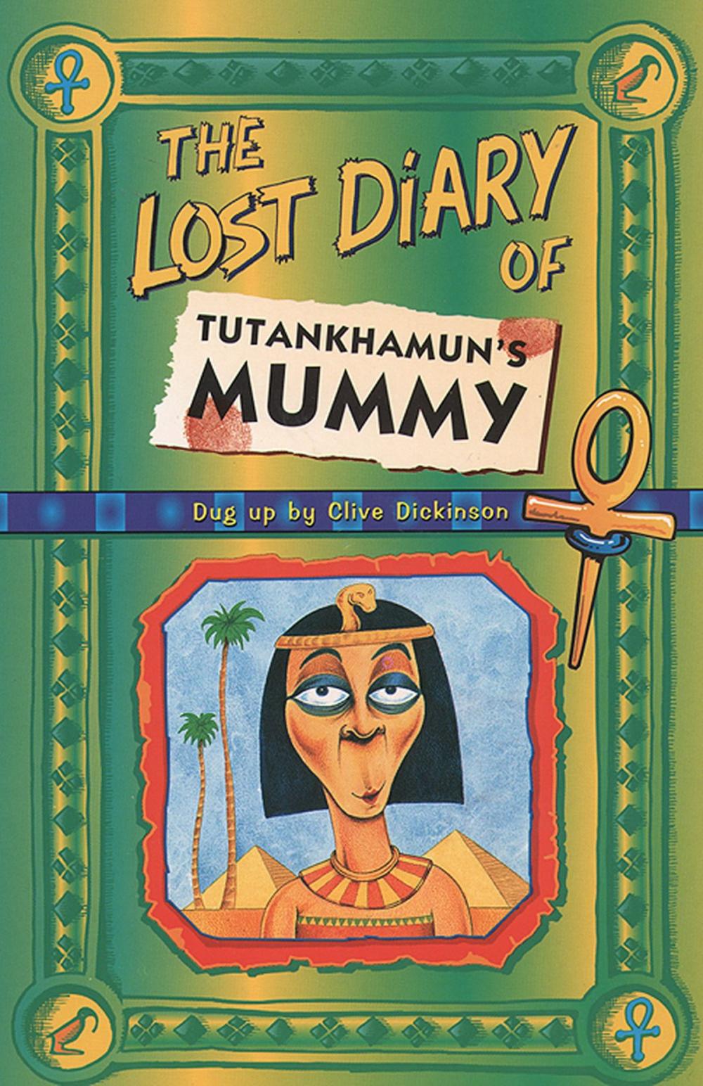 Big bigCover of The Lost Diary Of Tutankhamun’s Mummy