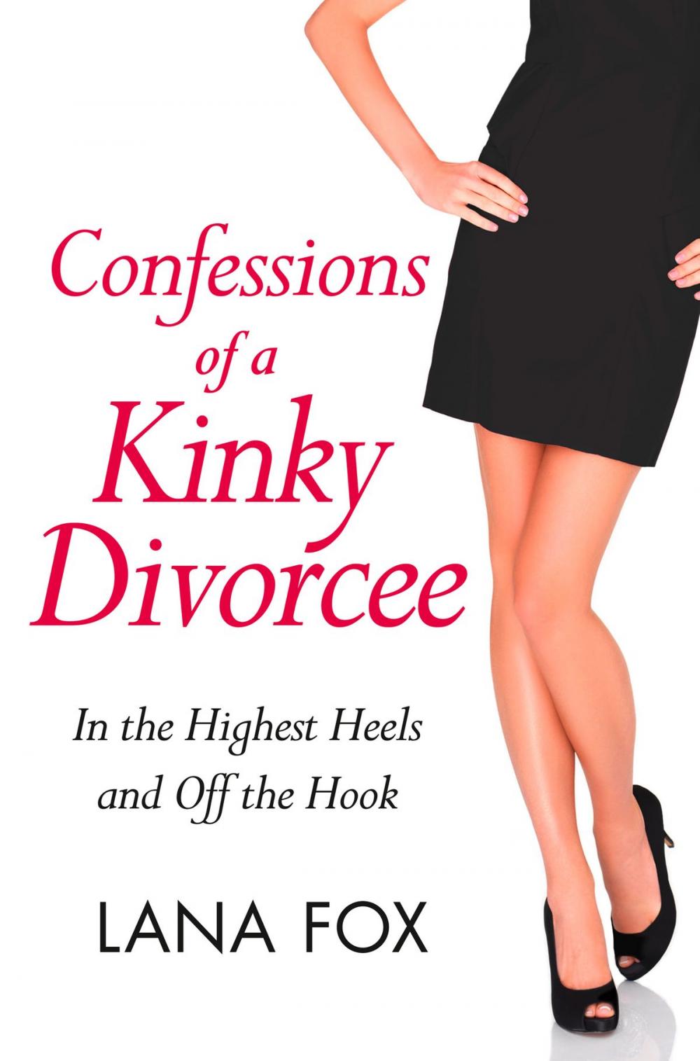 Big bigCover of Confessions of a Kinky Divorcee (A Secret Diary Series)