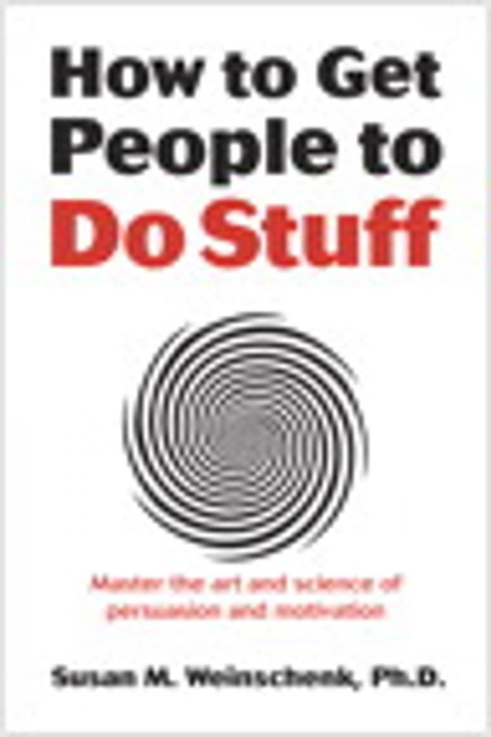 Big bigCover of How to Get People to Do Stuff