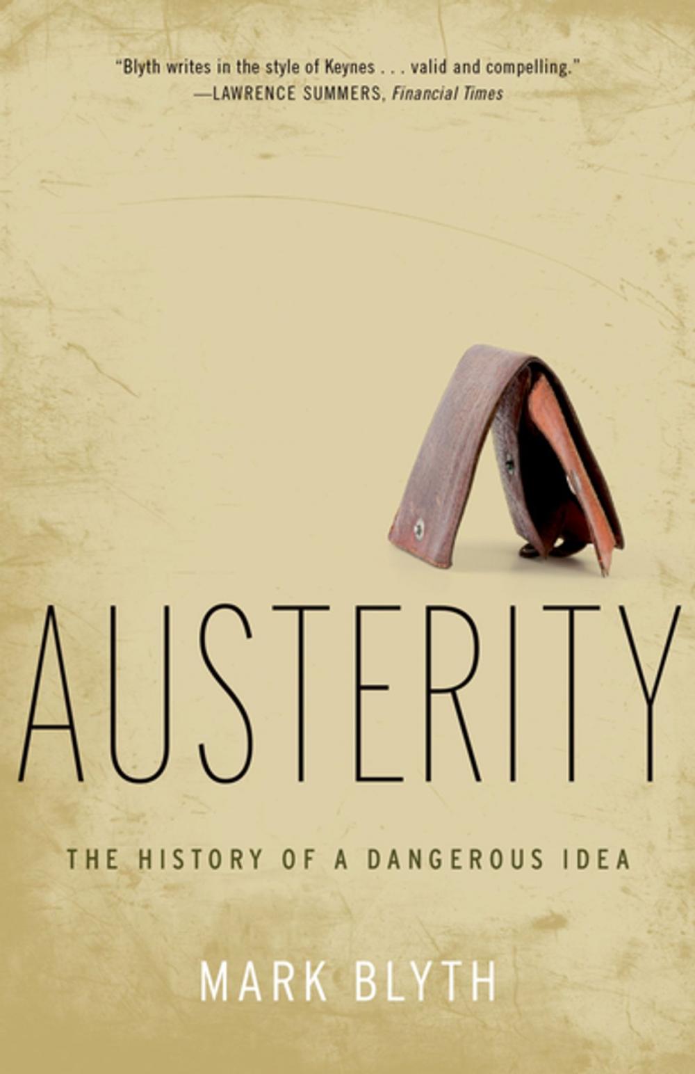 Big bigCover of Austerity: The History of a Dangerous Idea