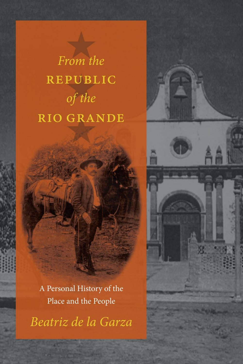 Big bigCover of From the Republic of the Rio Grande