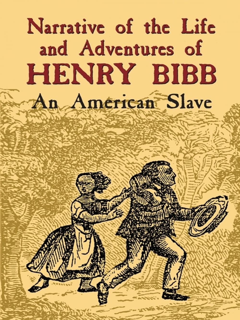 Big bigCover of Narrative of the Life and Adventures of Henry Bibb