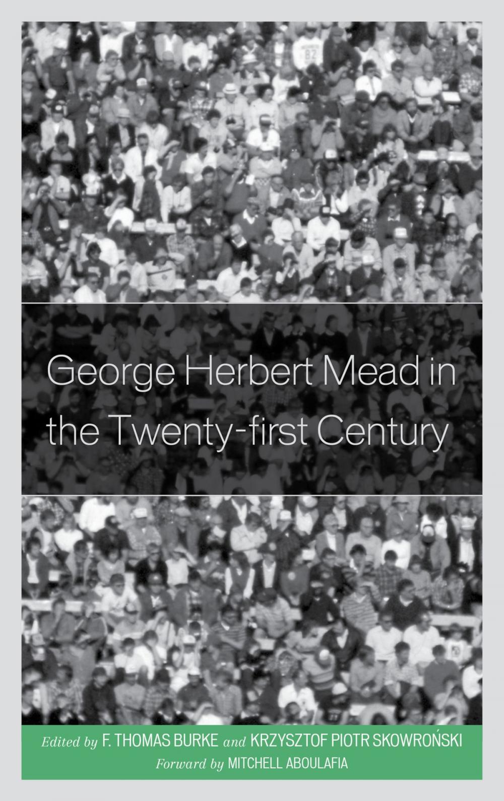 Big bigCover of George Herbert Mead in the Twenty-First Century