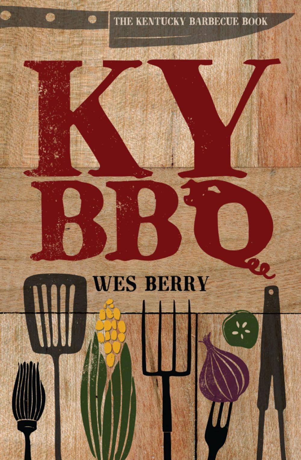Big bigCover of The Kentucky Barbecue Book