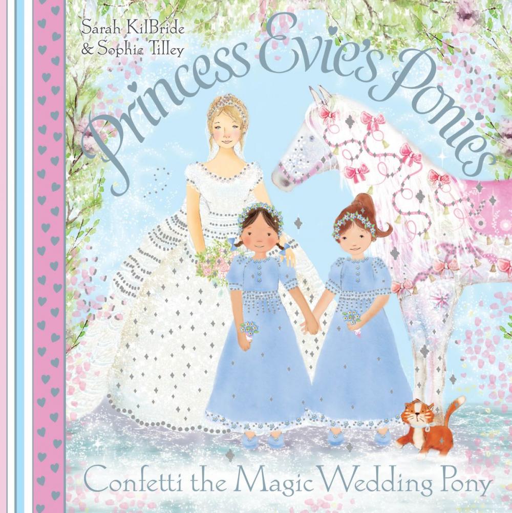 Big bigCover of Princess Evie's Ponies: Confetti the Magic Wedding Pony