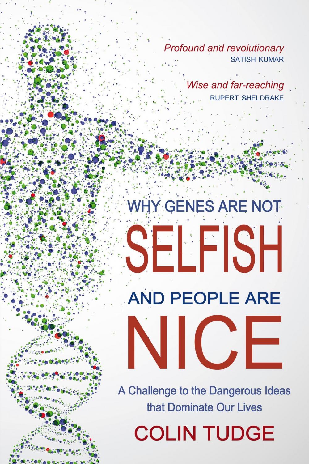 Big bigCover of Why Genes Are Not Selfish and People Are Nice