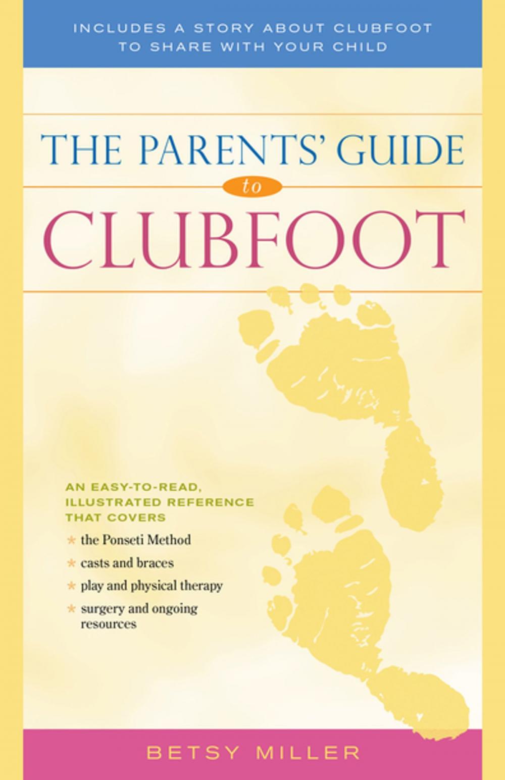 Big bigCover of The Parents' Guide to Clubfoot