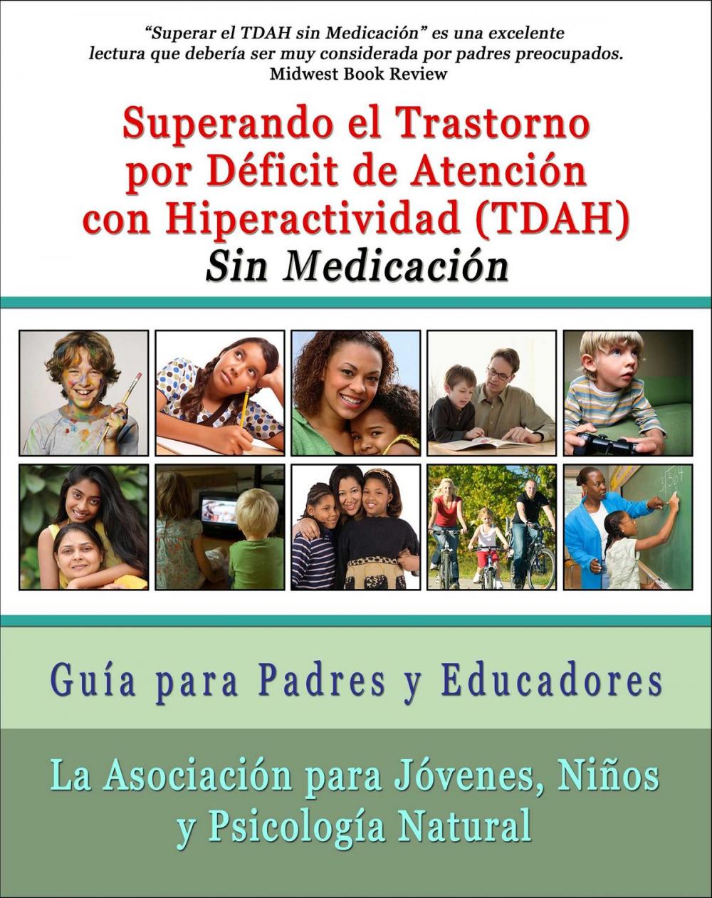 Big bigCover of Superar el Trastorno por Déficit de Atención con Hiperactividad (TDAH) Sin Medicación: Guía para Padres y Educadores