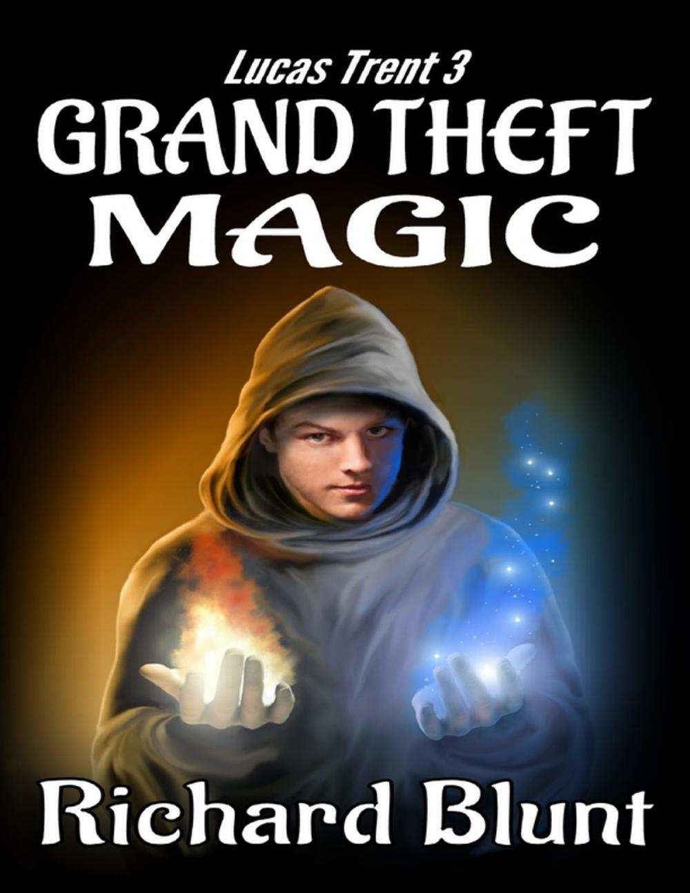 Big bigCover of Lucas Trent 3 - Grand Theft Magic