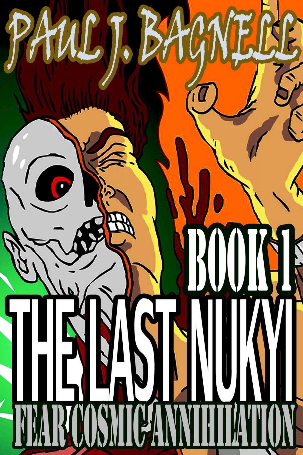 Big bigCover of The Last Nukyi: Fear Cosmic Annihilation