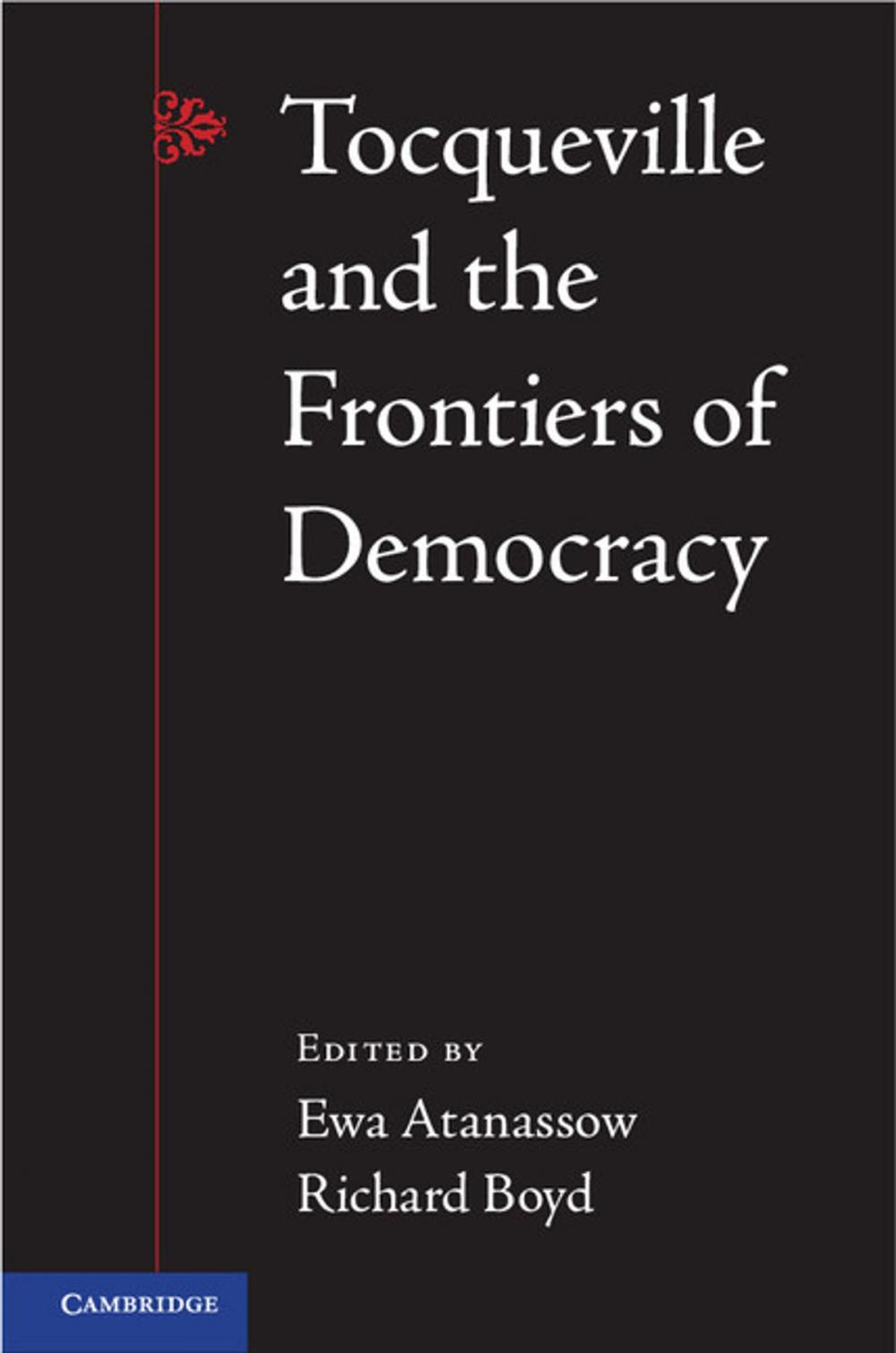 Big bigCover of Tocqueville and the Frontiers of Democracy