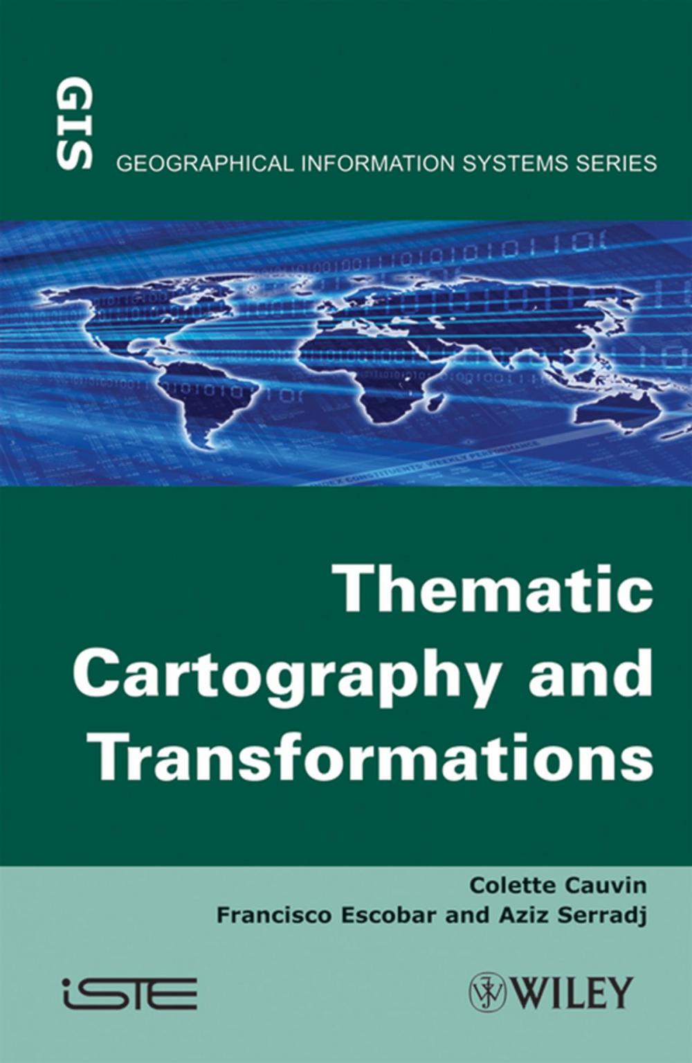 Big bigCover of Thematic Cartography, Thematic Cartography and Transformations
