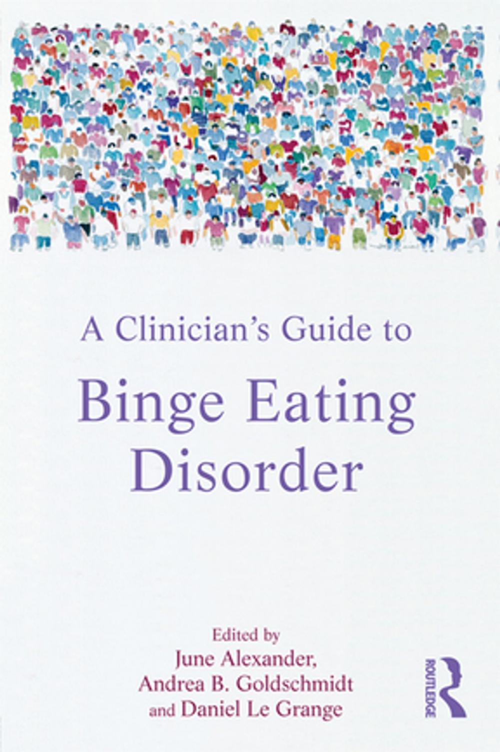 Big bigCover of A Clinician's Guide to Binge Eating Disorder