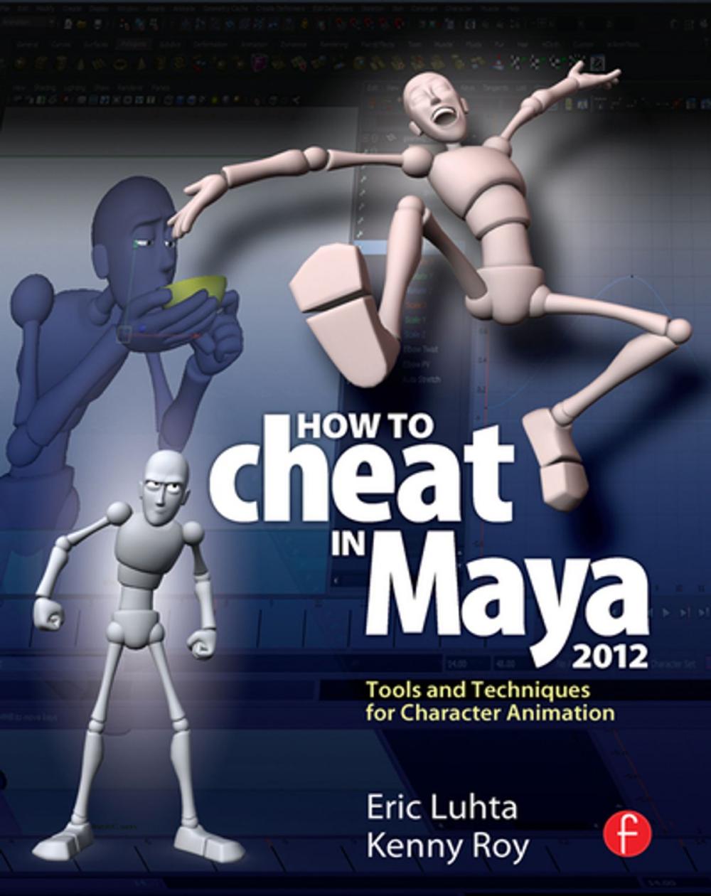 Big bigCover of How to Cheat in Maya 2012