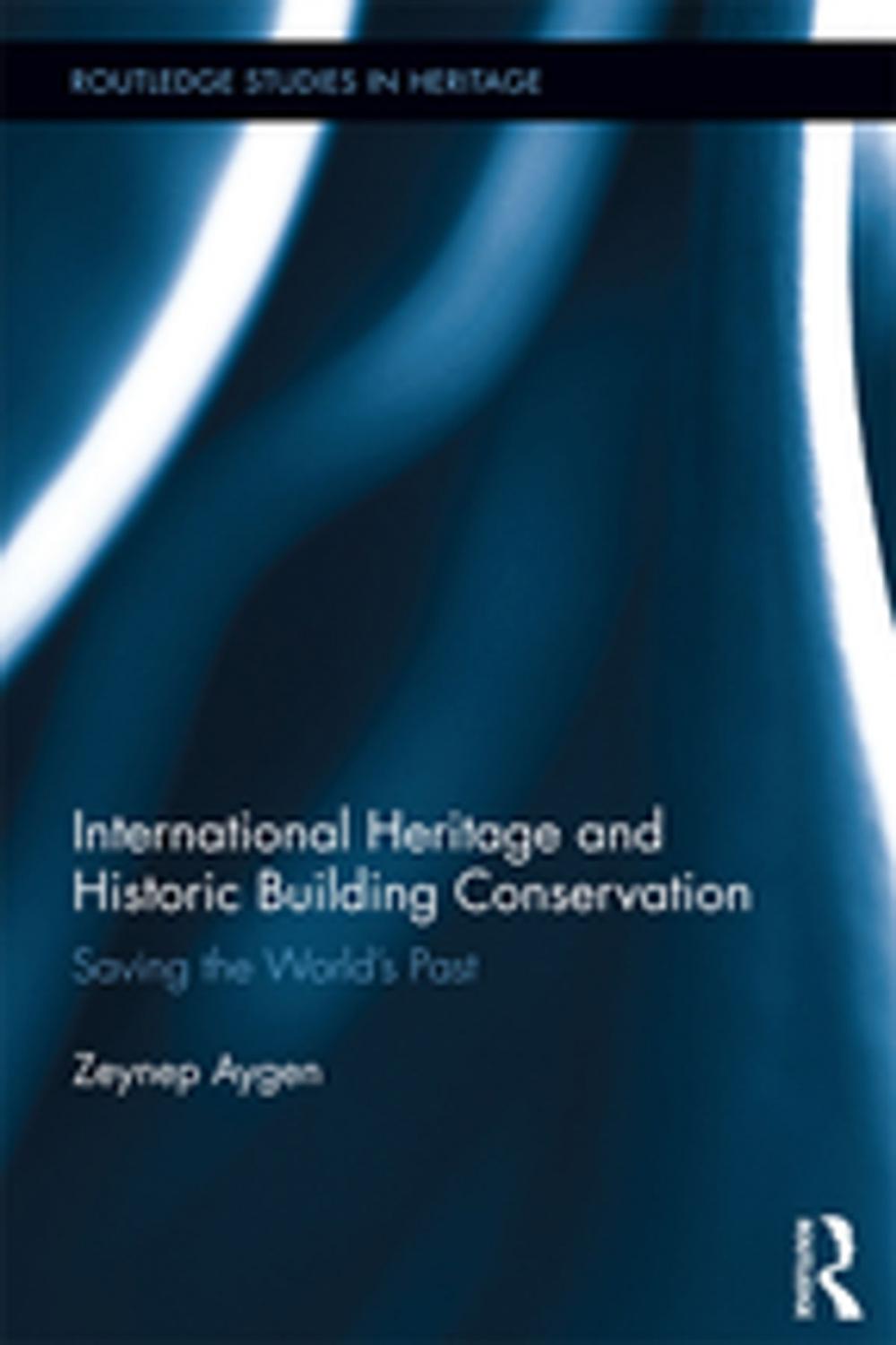 Big bigCover of International Heritage and Historic Building Conservation