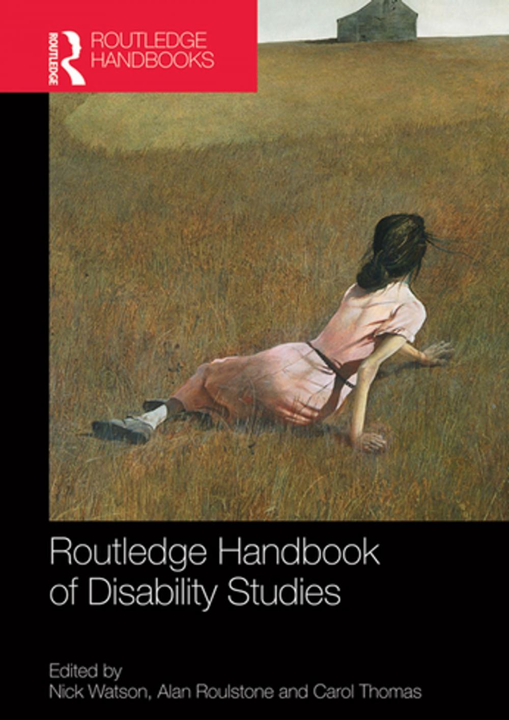 Big bigCover of Routledge Handbook of Disability Studies