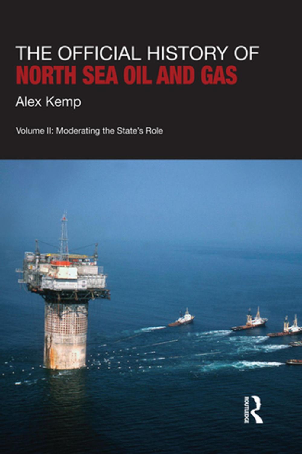 Big bigCover of The Official History of North Sea Oil and Gas