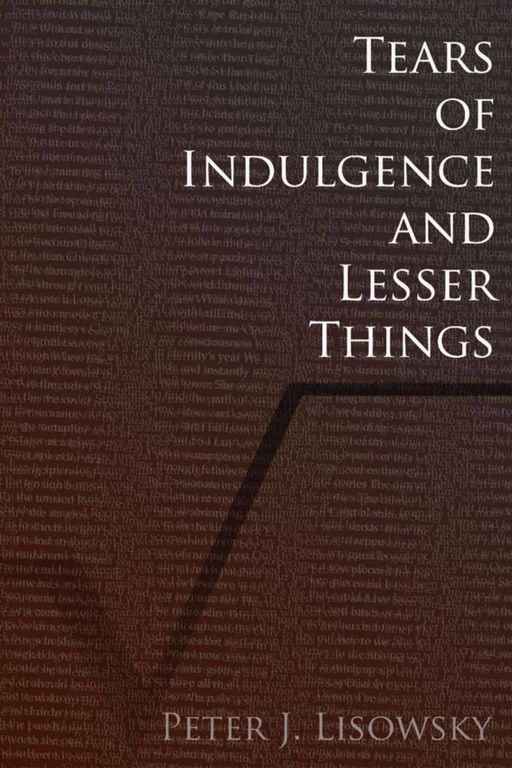 Big bigCover of Tears of Indulgence and Lesser Things