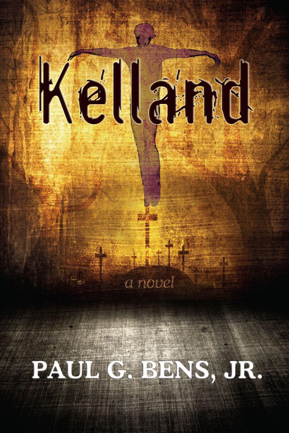Big bigCover of Kelland: A Novel