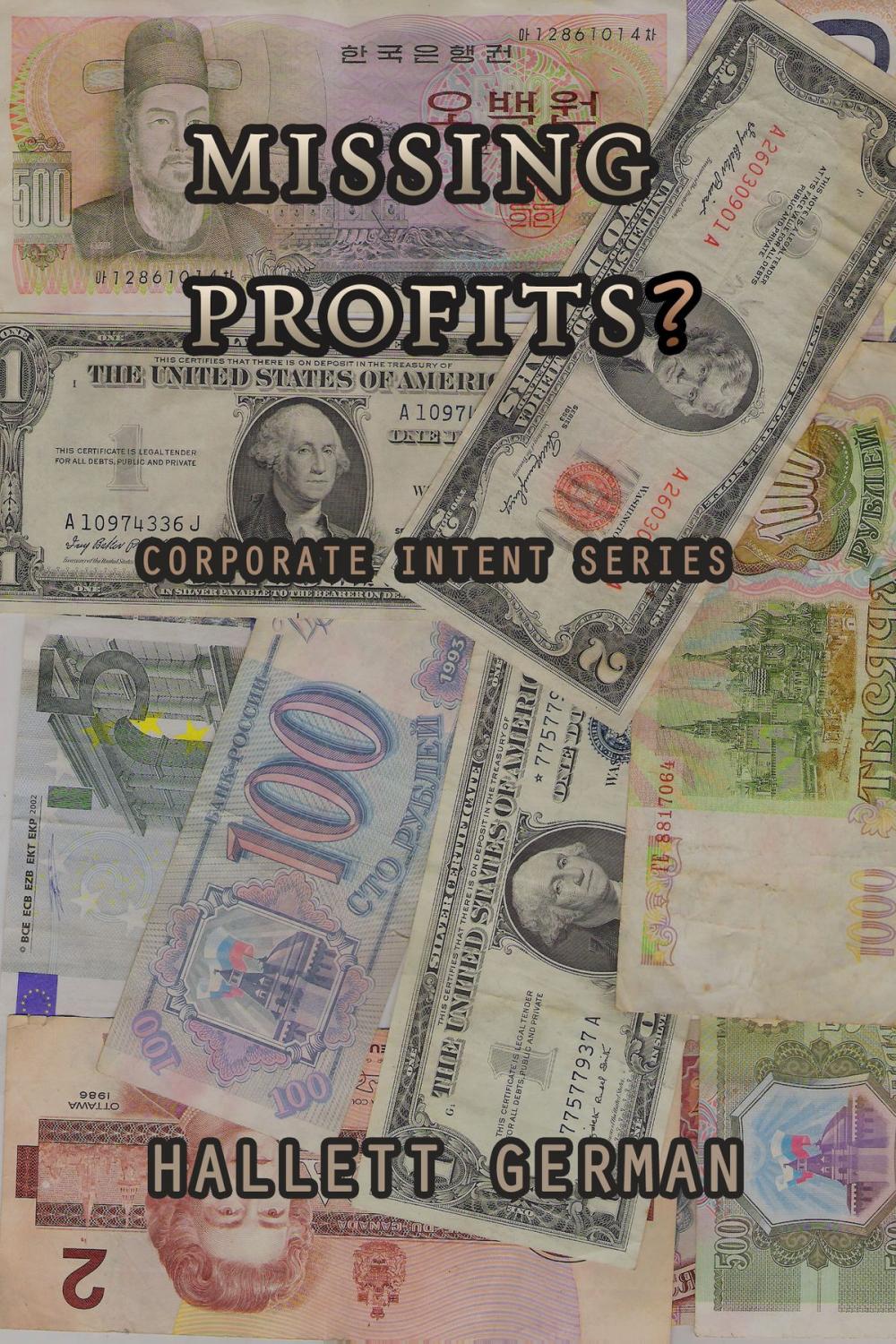 Big bigCover of Missing Profits?: Corporate Intent Series